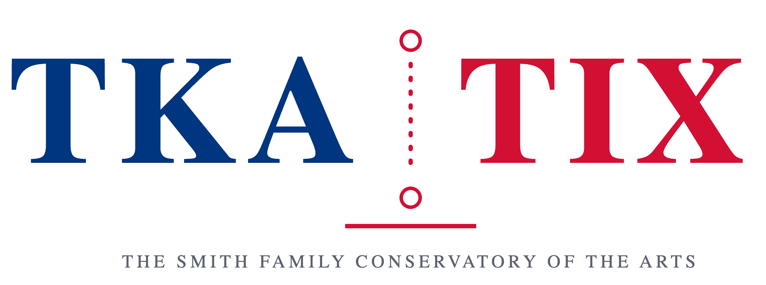TKA TIX — The Smith Family Conservatory of the Arts